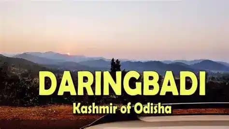 Daringbadi - Kashmir of Odisha